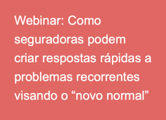 Seguradoras participam do evento do Lean Institute